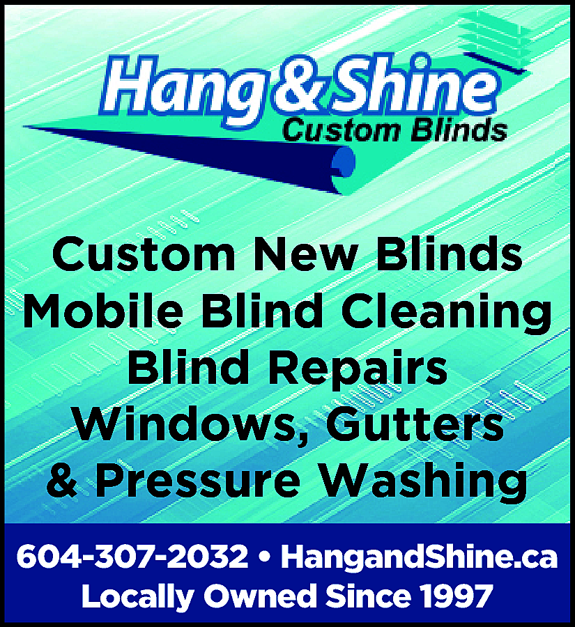 Mobile Blind Cleaning, Blind Repairs,  Mobile Blind Cleaning, Blind Repairs, Windows, Gutters, Pressure Washing 604-307-2032 HangandShine.ca Locally owned since 1997
